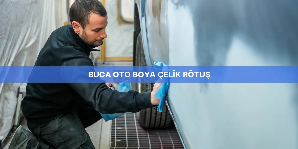 Buca Oto Boya Çelik Rötuş